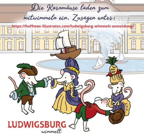 Illustration: Die Kornmäuse laden zum mitwimmeln ein. Die Kornmäuse haben sich in feinster barocker Kleidung gesteckt und tanzen vorm Schloss Ludwigsburg
