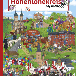 Cover illustration of the Wimmel book »Der Hohenlohekreis wimmelt« which means »The Hohenlohe District Is Teeming"
