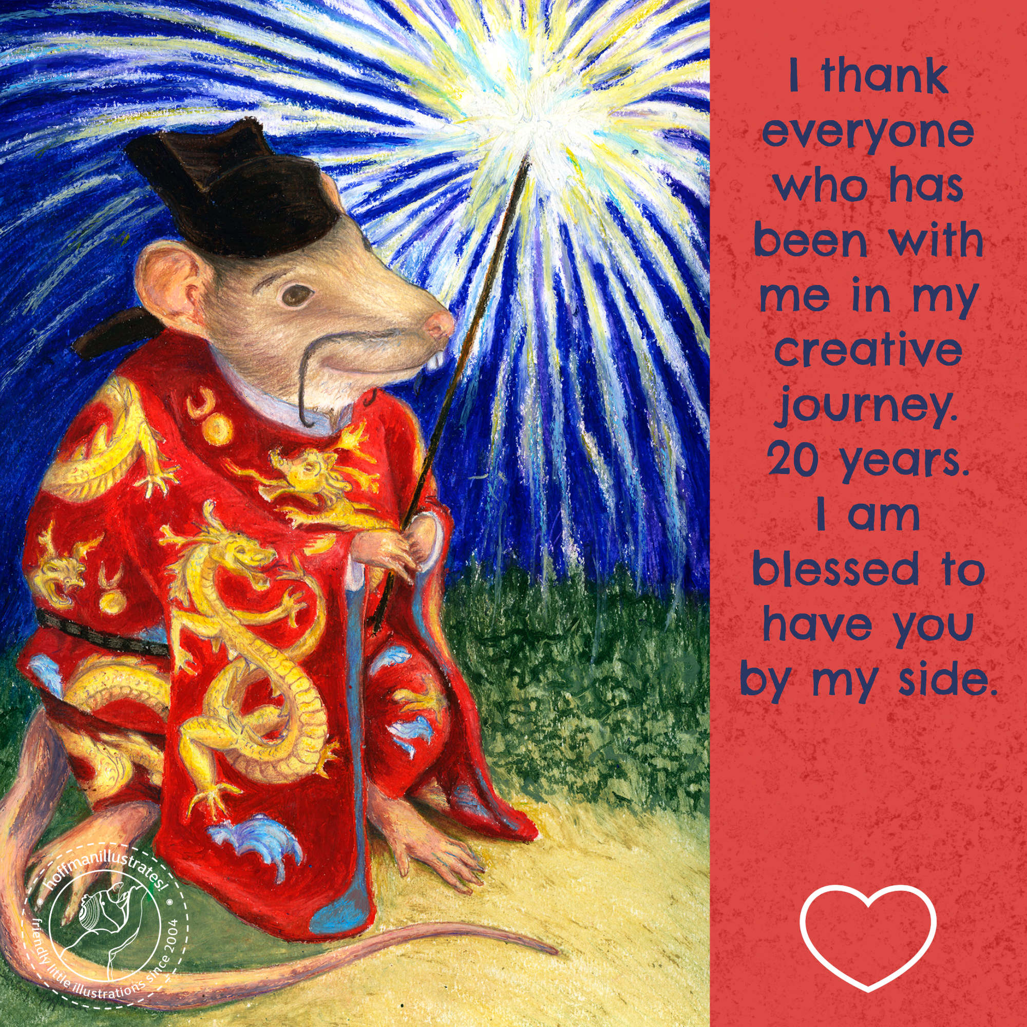 20th Anniversary-14 Illustration of a rat for the Chinese Year of the Rat in oil pastel and colored pencil. The caption reads: I thank all those who have accompanied me in my creative development. 20 years. I am blessed to have you by my side.