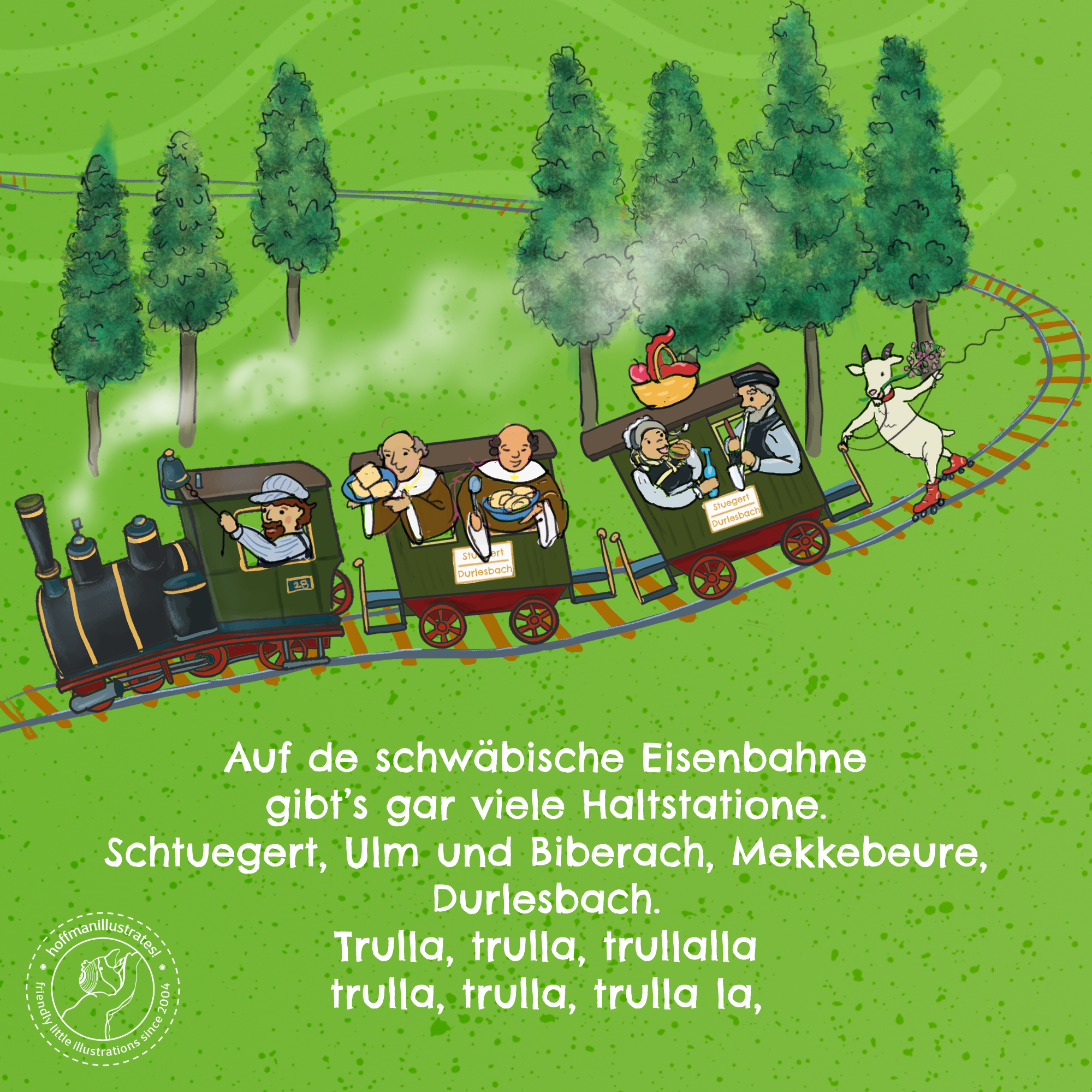 20th Anniversary Teil 2-16-Eisenbahn Ausschnitt aus »Schwaben wimmelt«. Die Illustration zeigt die Schwäbische Eisenbahn mit Lokführer, zwei reisende Priester, die Maultaschen verzehren, den alten Bauer und die Bäuerin. Hinter der Lok fährt die Ziege Rollschuh. Die Illustration liegt auf einem grünen Hintergrund. Der Text des Bildes gibt das Lied »Auf de schwäbische Eisenbahn« wieder.